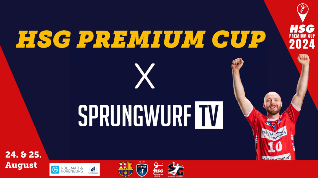 HSG Premium Cup mit Livestream Übertragung Sprungwurf.TV überträgt alle vier Spiele live auf Twitch.