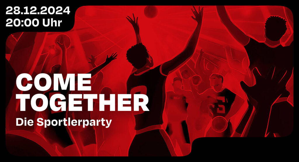 Werbeanzeige für die Come Together, die Sportlerparty.